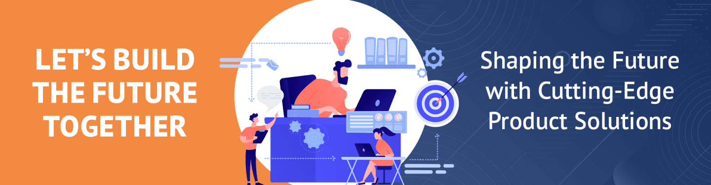 Let's build the future together